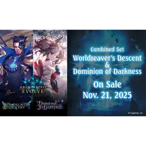Shadowverse Evolve: Worldreaver's Descent & Dominion of Darkness Combined Set Display